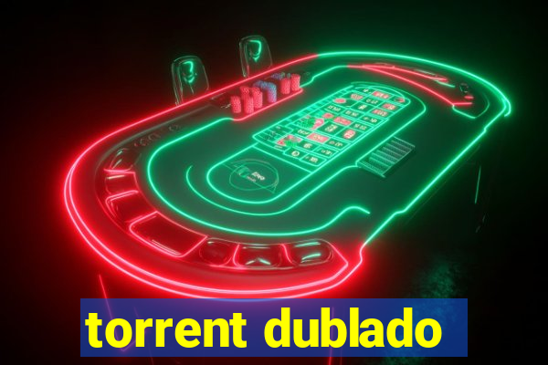 torrent dublado